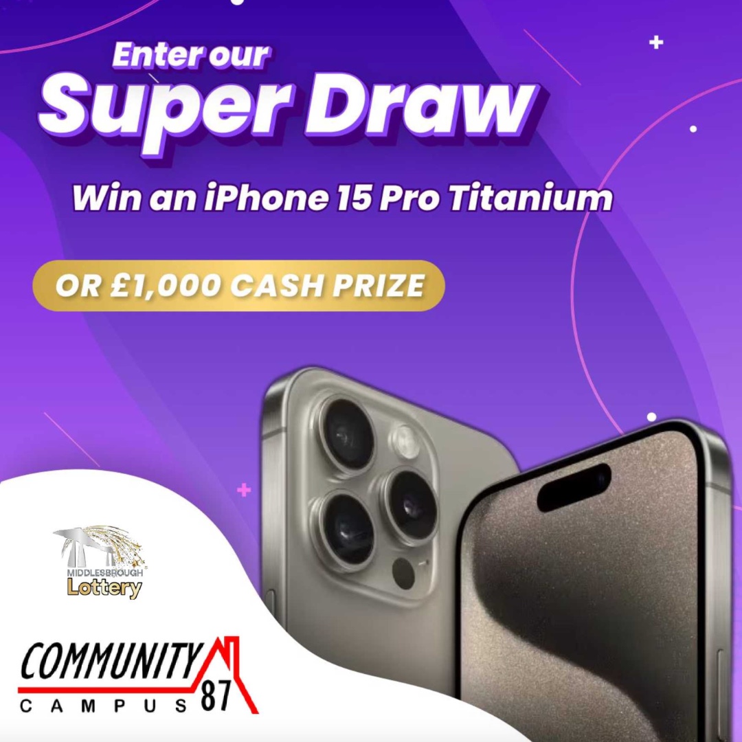 Support Community Campus 87 on the Middlesbrough lottery this April and you'll be in with a chance to win an iPhone 15 Pro Titanium middlesbroughlottery.co.uk/support/commun…