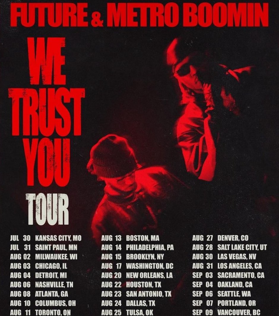 Just announced 🚨🚨 @1Future and @MetroBoomin's We Trust You Tour goes on sale this Friday, 4/19 at 10 am local time!! Get your tickets here 🎟️ go.axs.com/RCOz50Rhs7N