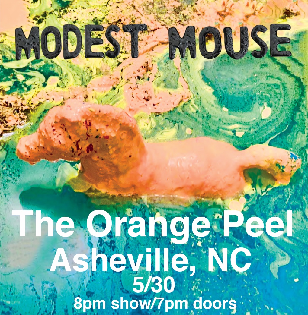 🚨 NEW SHOWS JUST ADDED 🚨 May 30 - Asheville, NC - The Orange Peel July 1 - Aspen, CO - Belly Up Tickets on sale Friday at 10am local modestmouse.com/#tour
