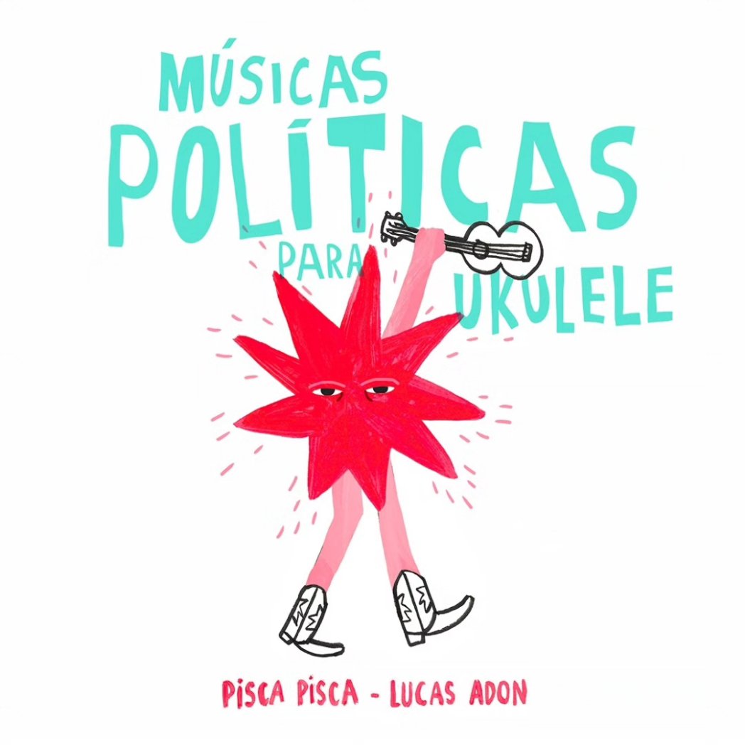 lucasadon's tweet photo. "Pisca Pisca", a segunda das Músicas Políticas para Ukelele. ❤️‍🔥🎶 https://t.co/Mz50lKCj6g