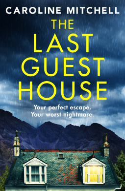 #TheLastGuestHouse #NetGalley #Emblabooks #carolinemitchell @emblabooks  its a thriller of a ride