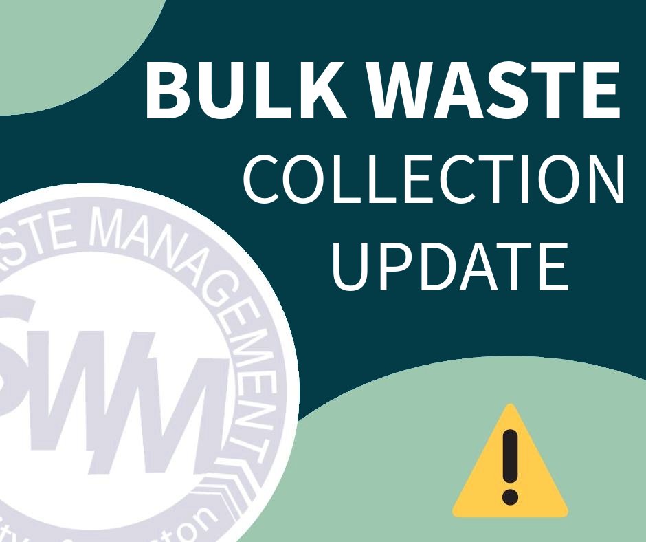 Bulk waste collections are experiencing delays this week. Please continue to leave your bulk waste at the curb until it has been serviced.