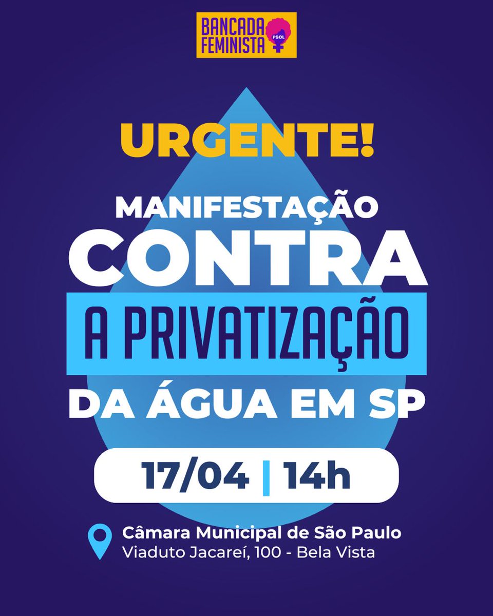 bfeministapsol's tweet photo. URGENTE 💧🚨 De forma antidemocrática, a @camarasaopaulo antecipou para essa quarta-feira (dia 17/04) a votação do projeto de lei de privatização da Sabesp na capital paulista. (1/2) https://t.co/IVHtPkWOw0