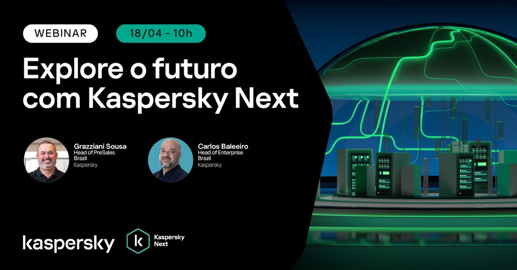 Venha conhecer a nossa mais recente linha de produtos com especialistas da Kaspersky! Registre-se no webinar do dia 18 de abril, às 10h, para saber tudo sobre o Kaspersky Next, nossas soluções de segurança cibernética focadas em EDR e XDR. Registre-se: ml.kaspersky.com/ODAyLUlKTi0yND…