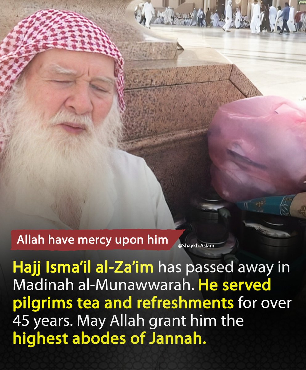 May Allah have mercy upon this great man who served Madinah and the people of Madinah for over 45 years. He sat in the same place for decades & gave tea and refreshments to the lovers of Rasulallah ﷺ - and Allah spread his name and his love across the earth and to every nation.