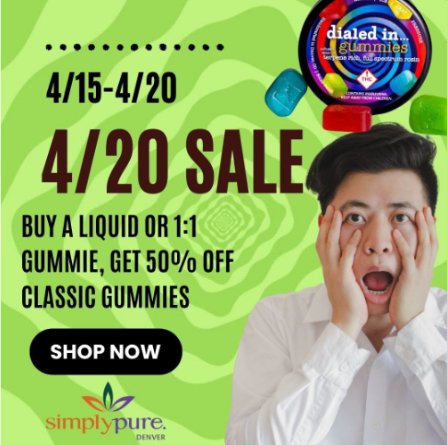 🌿💚 4/20 SALE ALERT! 💚🌿 Purchase a liquid or 1:1 Gummy and enjoy a whopping 50% off classic gummies! 📢 Hurry, offer valid from 4/15 to 4/20. 🙌🏾 Visit Simply Pure in-store 🏬 or opt for convenient delivery! 🚗 Delivery Link: puffpass.delivery/?ref=SimplyPure