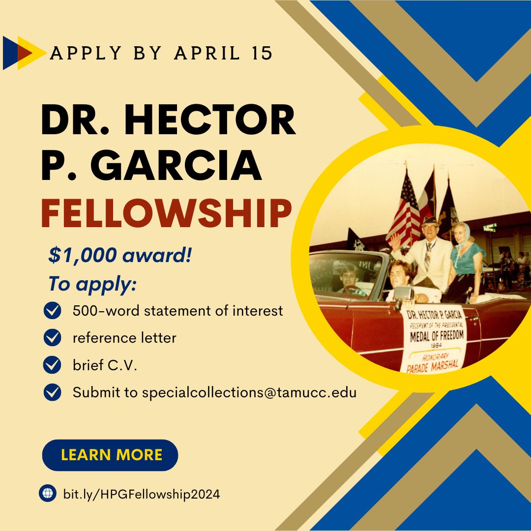 Extended until April 20th!!!! We're still accepting applications for the Hector P. Garcia fellowship. This award grants $1000 to research with Dr. Garcia's papers. Call or email us for more info. #tamucc #archives