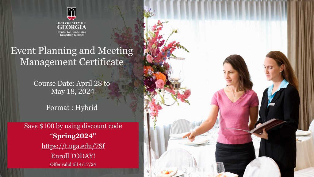Final Call ‼️Join our hybrid Certificate Program in Event Planning and Meeting Management and master the art of both in-person and virtual events. Equip yourself with essential tools to thrive in this dynamic industry. Use code Spring2024 to save! t.uga.edu/7Sf