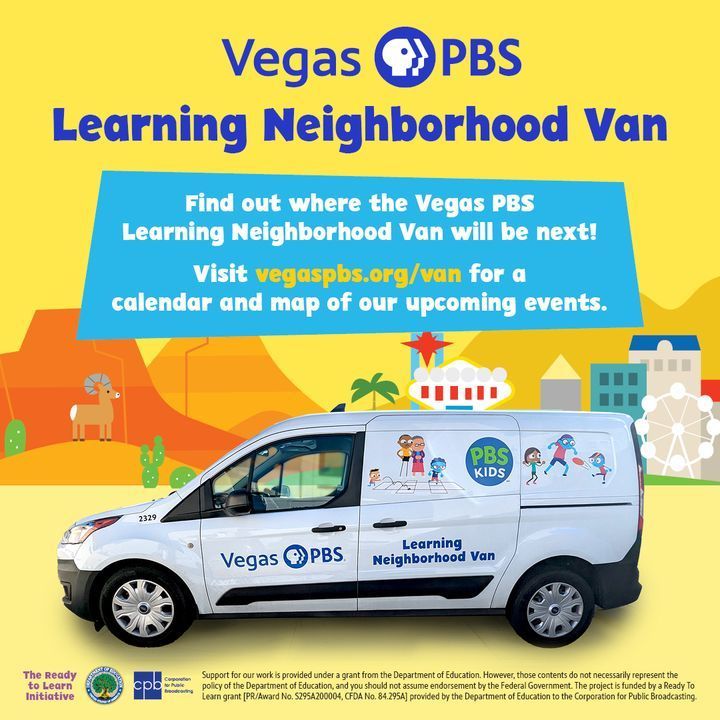 The Vegas PBS Learning Neighborhood Van brings the learning to you and your family! Join us this week on Sat. April 20 at either the Henderson Reads Book Festival or the CCSD Super Saturday “Discover the Outdoors” (featuring Alma’s Way). More info: vegaspbs.org/van