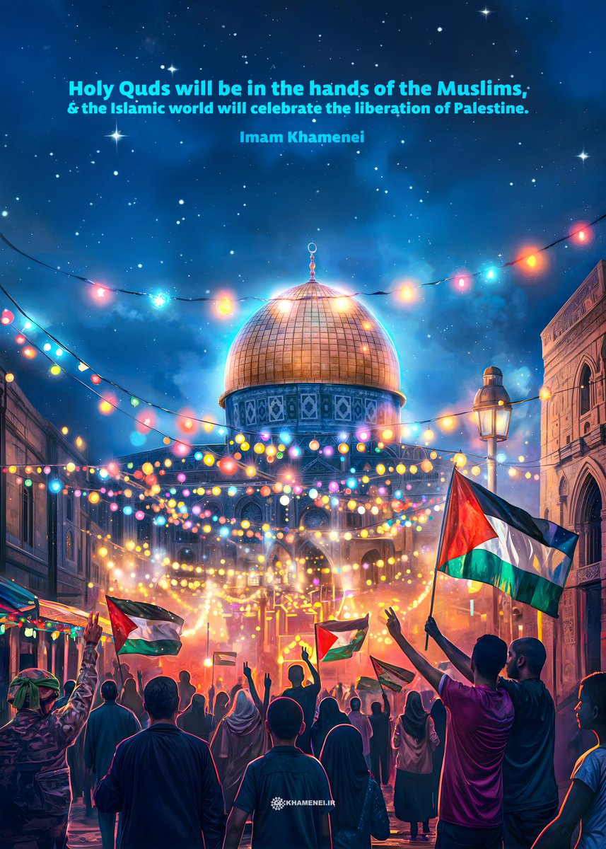 🔰 #HolyQuds will be in the hands of the Muslims, and the Islamic world will celebrate the liberation of #Palestine. Imam Khamenei #FreePalestine 🇵🇸
