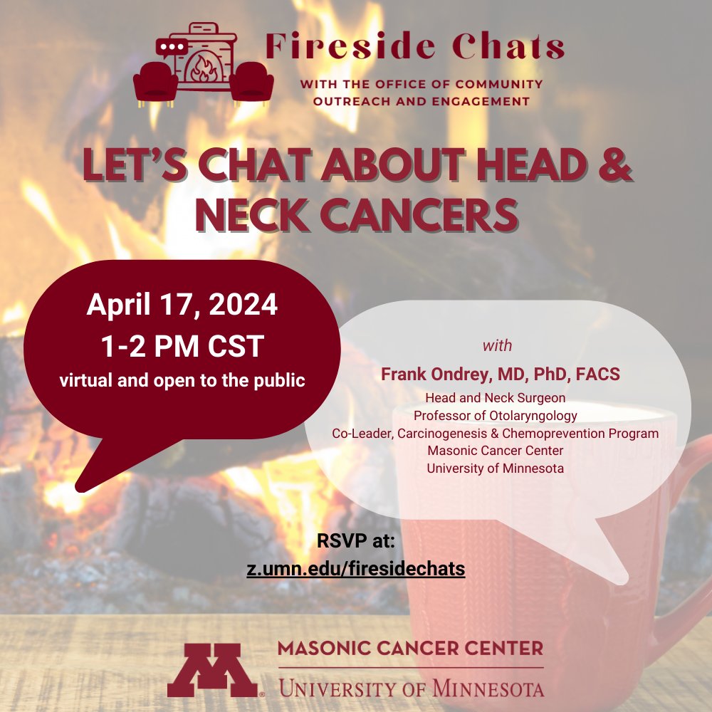 Join #UMNCancer's Office of Community Outreach and Engagement and Dr. Frank Ondrey on tomorrow, April 17, for a Fireside Chat about head and neck cancers, including risk factors, prevention, and innovative treatment strategies! Learn more & register: cancer.umn.edu/coe/fireside-c…