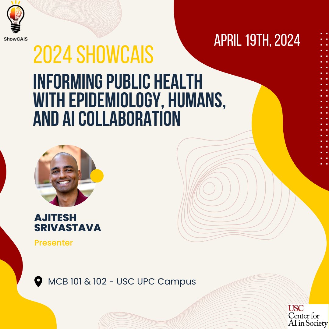 Learn more about collaborating with AI to inform public health at Ajitesh Srivastava's presentation at ShowCAIS on April 19th! More info: sites.google.com/usc.edu/showca… @USCViterbi @uscsocialwork