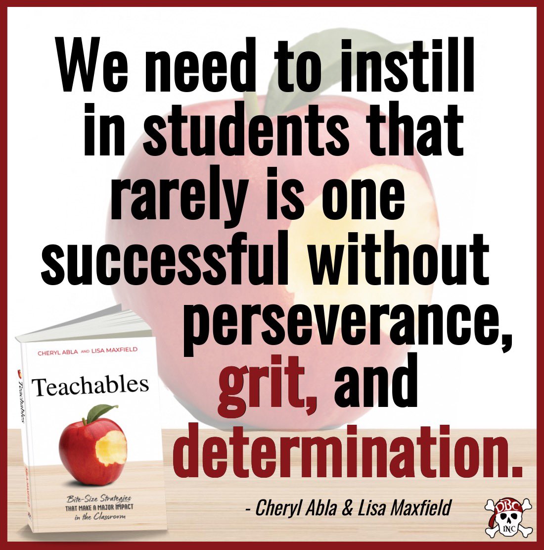 Perseverance. Grit. Determination. Essential ingredients for success. Learn how to embed these principles into your classroom culture with #Teachables by @leemaxfield29 & @cherylabla. a.co/d/362998w #dbcincbooks #tlap