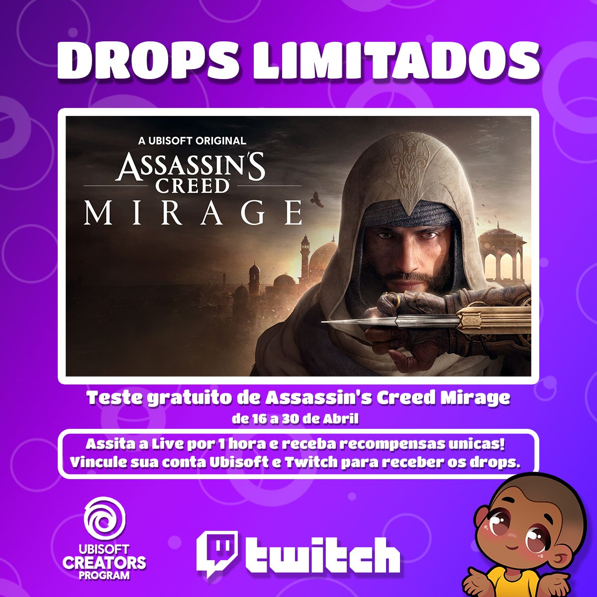 🚨ATENÇÃO PROS DROPS

Teste Assassin's Creed Mirage entre os dias 16 a 30 de Abril

Aproveite para conseguir sua recompensa limitada assistindo as lives lá no canal!

Obg @UbisoftBrasil por mais essa parceria!

#ACMFreeTrial