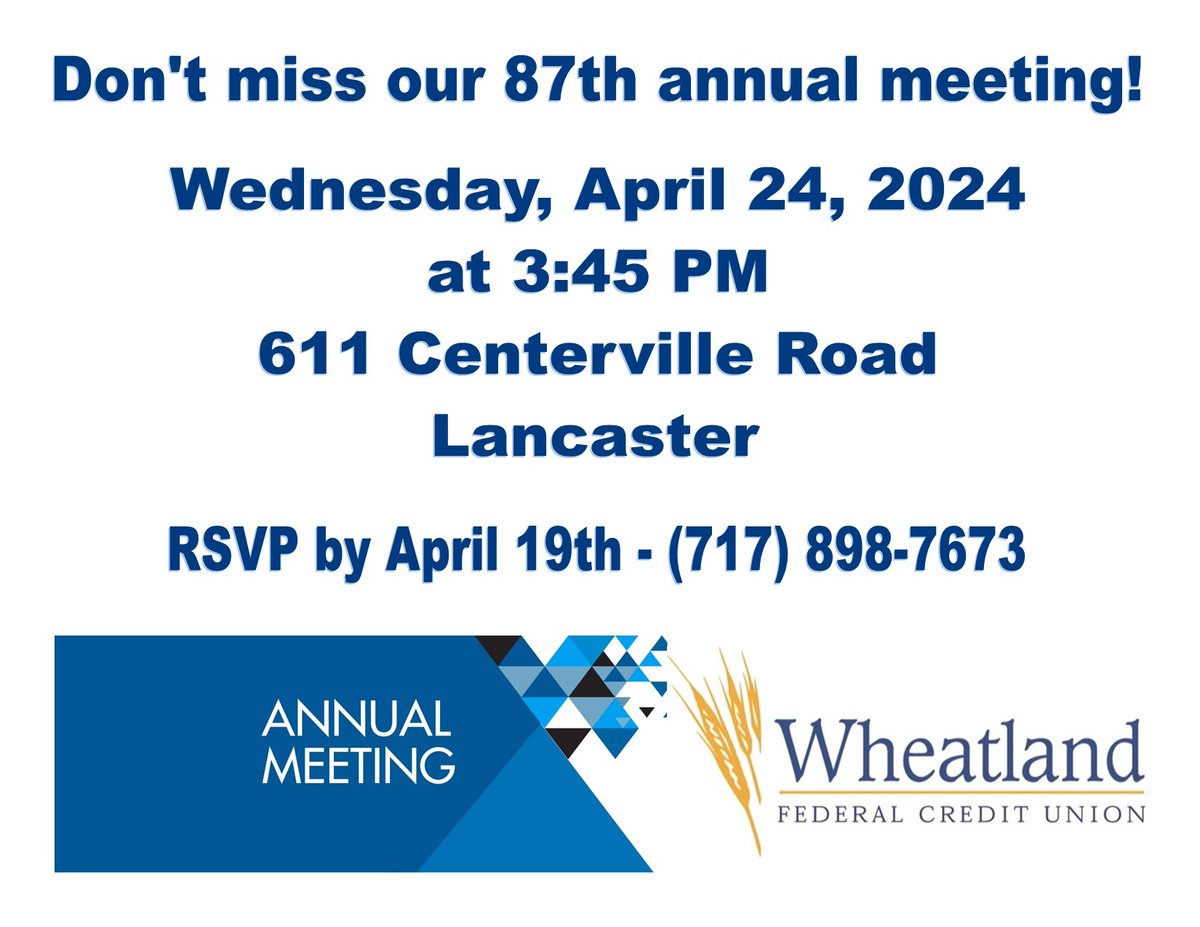 Our 87th Annual Meeting is April 24,2024, 3:45PM at our Centerville branch. RSVP by April 19, 2024, 717-898-7673.

#annualmeeting
#wfcu4U