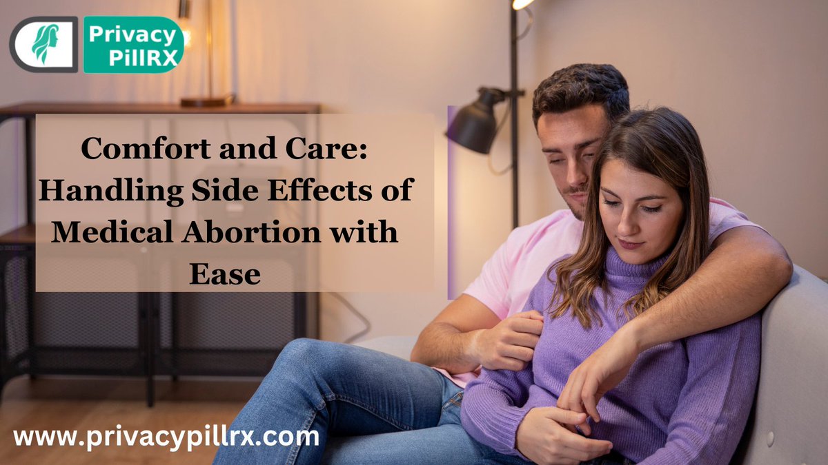 Comfort and Care: Handling Side Effects of Medical Abortion with Ease To Read More: tinyurl.com/3vtzxpkp #safeabortion #abortioncare #AbortionIsHealthcare #athomeabortion #mtpkit