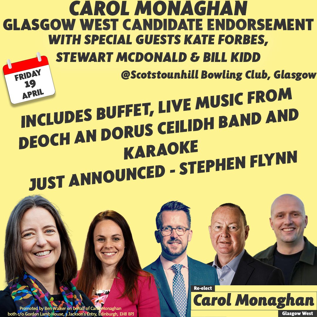 There's still time to get your ticket for the Glasgow West Candidate Endorsement. Join Carol, @_KateForbes , @StewartMcDonald, @BillKiddSNP and SNP Westminster Leader @StephenFlynnSNP Flynn for an enjoyable evening with music dancing and food included. bit.ly/carolgw