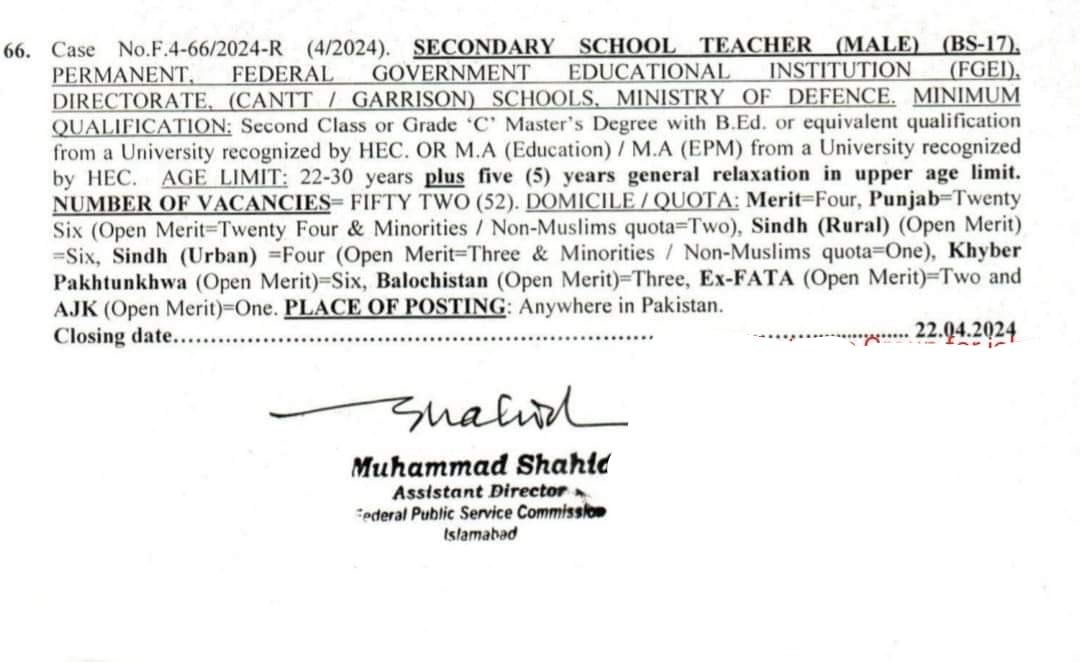 *52 Posts Of Secondary School* *Teachers SST Male (BS 17)*
 In Garrison Schools Ministry Of Defence.. 
Qualification: Master Degree With B.Ed.
Age Limit 22 To 30+5=35 Years. 
Last Date For Apply Is 22 April 2024 Through FPSC.