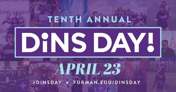 Furman's 10th annual #DinsDay happens in one week on April 23! 📆 Donate now to take advantage of our early donor challenge, plan your favorite purple outfit to share on social media, and find a FAN Club event in your city to celebrate with local Paladins. bit.ly/3vAZIsa