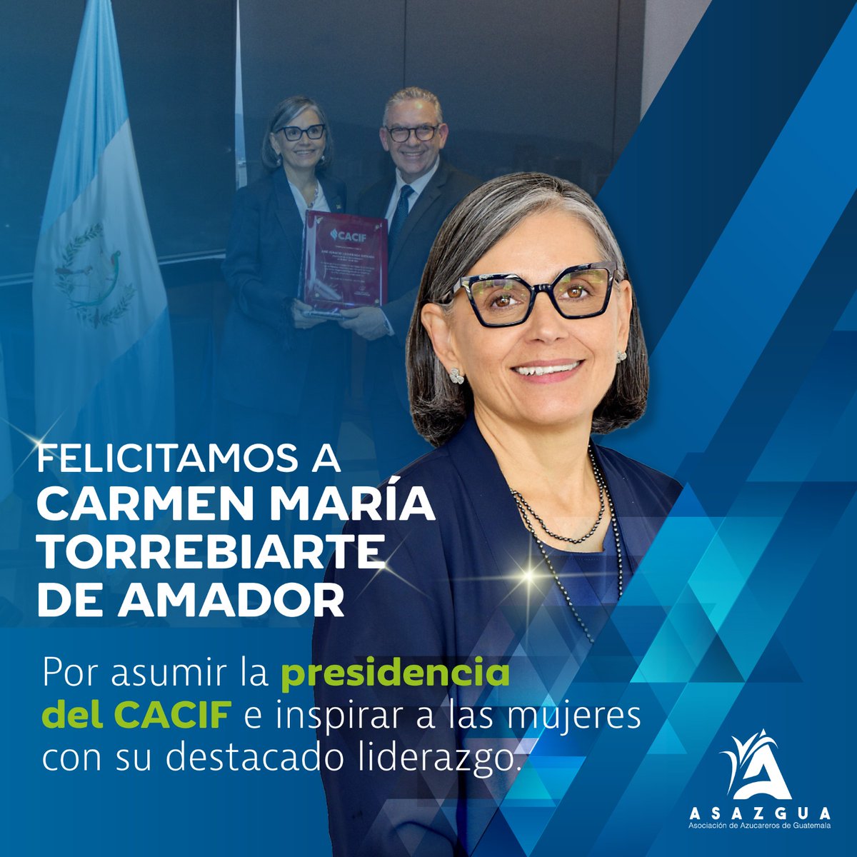 La Agroindustria de la Caña de Azúcar felicita a Carmen María Torrebiarte de Amador por ser la primera mujer en asumir la presidencia del Comité Coordinador de Asociaciones Agrícolas, Comerciales, Industriales y Financieras -CACIF-. @CACIFGuatemala #Agroindustria #CACIF