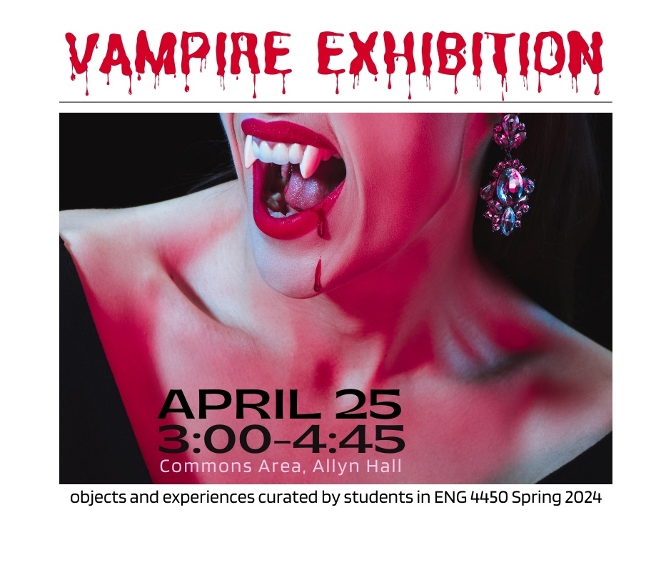Is it fair to say we’re … chomping… at the bit for this Vampire Exhibition @wrightstate and @wsucola? April 25th 3:00-4:45 Allyn Hall Commons