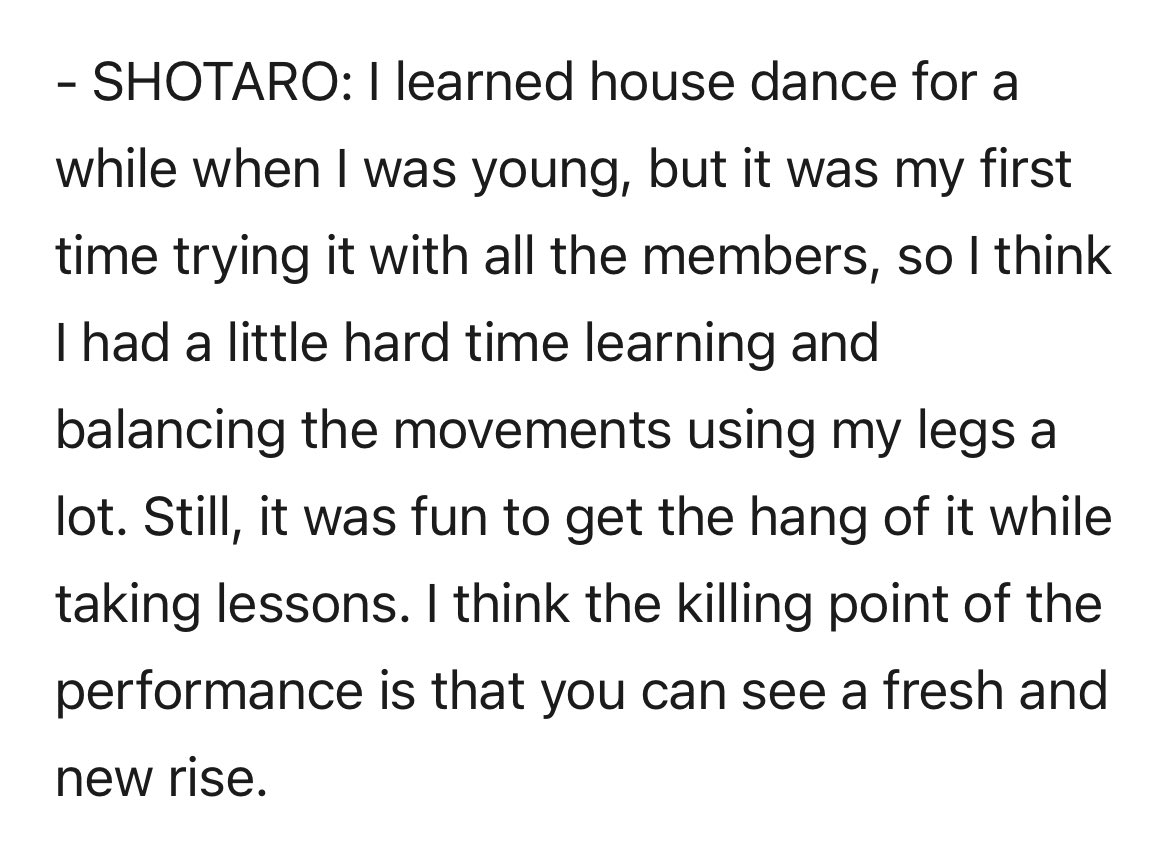 shotaro said he learned a bit of house dance when he was younger! but its the first time doing it with the members can't wait to see the choreography 🫣