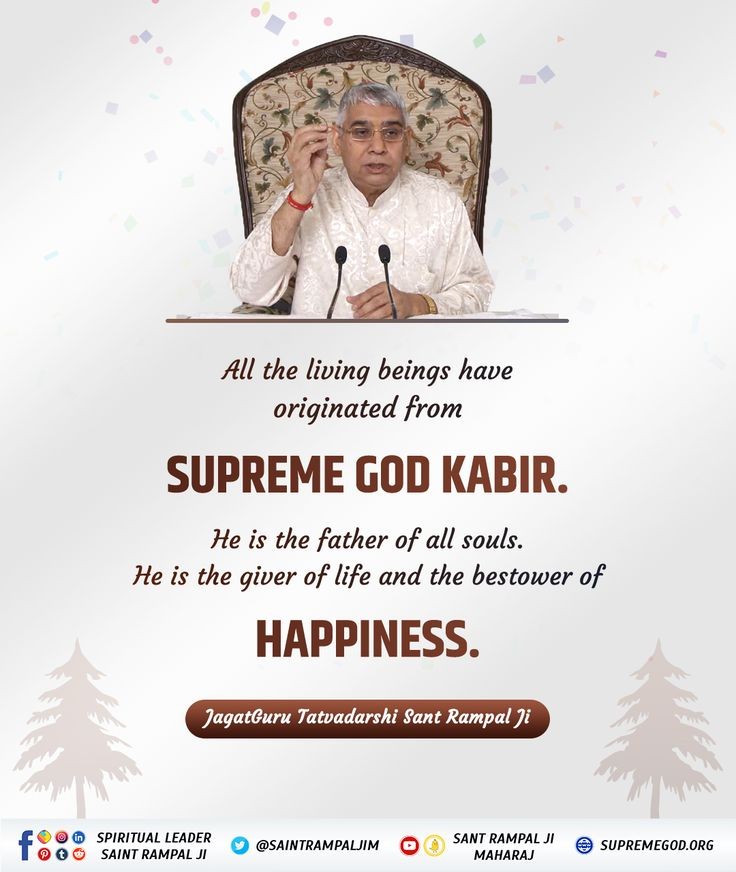 #GodMorningWednesday 🌺🌺 All the living beings have originated from SUPREME GOD KABIR. He is the father of all souls. He is the giver of life and the bestower of HAPPINESS. 🙇 🙇 JagatGuru Tatvadarshi Sant Rampal Ji