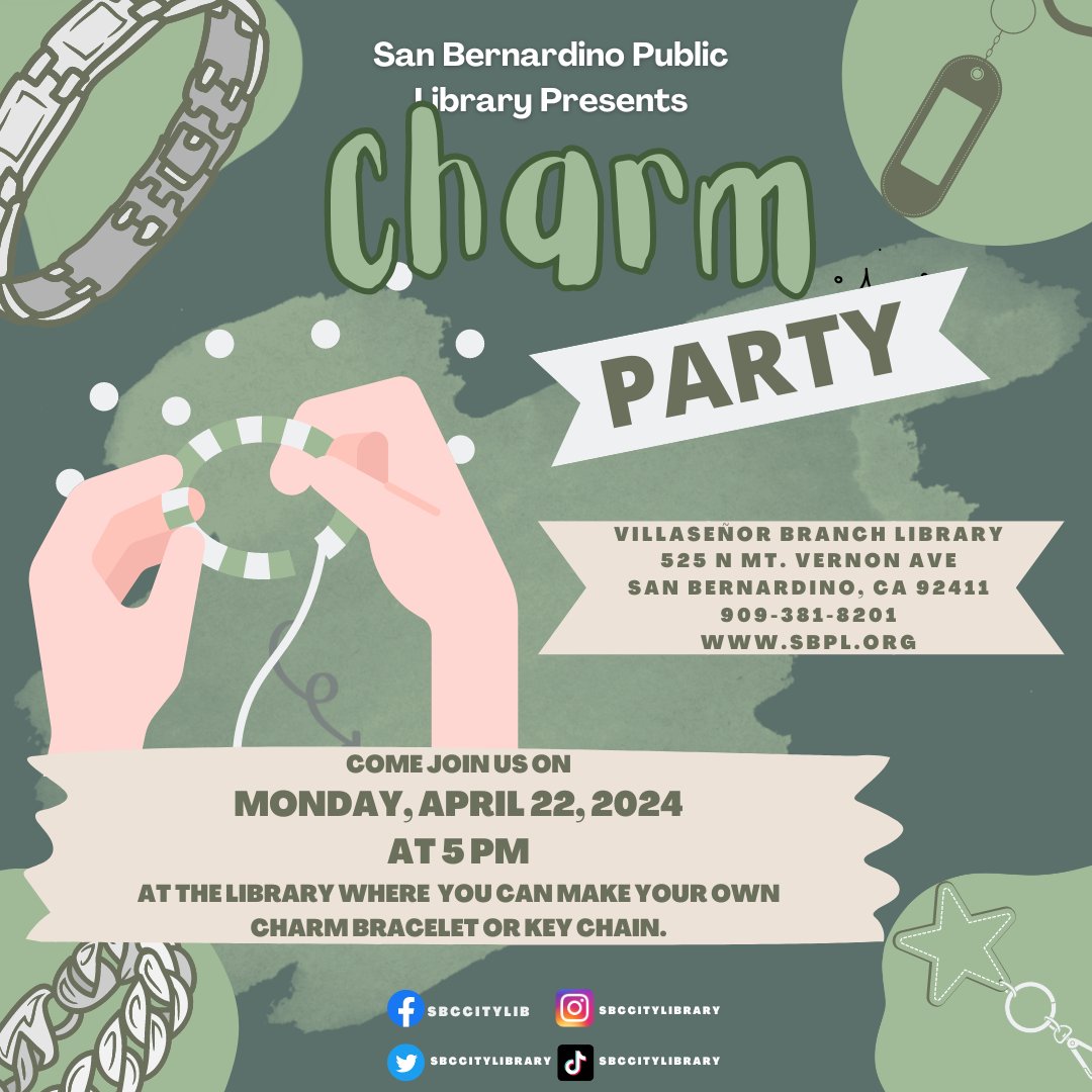 Join us at Villaseñor on 4/22 @ 5pm for a Charm Party! Make a charm bracelet or a keychain, either way get creative & then show off your finished piece! #SanBernardinoPublicLibrary #SanBernardino #SBPL #InlandEmpire #Library #Proud2BeSB #CharmBracelets #Keychain #Bracelet #Charms
