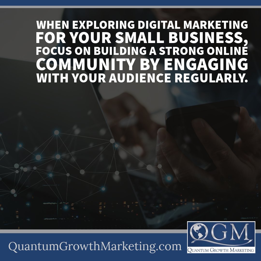 💻 When exploring digital marketing for your small business, focus on building a strong online community by engaging with your audience regularly. Discover Your Digital Marketing Agency: quantumgrowthmarketing.com Genuine interactions breed loyalty and trust. #EngagementMarketing…
