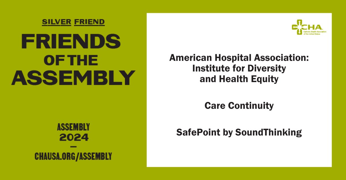 We are excited to announce our NEW #2024CHA Assembly Silver Friends! This year’s in-person gathering of the #CatholicHealth ministry wouldn’t be possible without their support! 🔹 @IFD_AHA 🔹 @carecontinuity 🔹 @soundthinking_ 👉 Become a sponsor! hubs.li/Q02t41Xg0