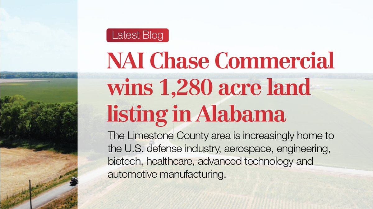 @NAIChaseCommercial has won a huge 1280 acre land listing in the Limestone County of Northern Alabama. The region is increasingly home to the U.S. defense industry, aerospace, engineering, biotech, healthcare, advanced technology and more. Find out more: naiglobal.com/nai-chase-comm…