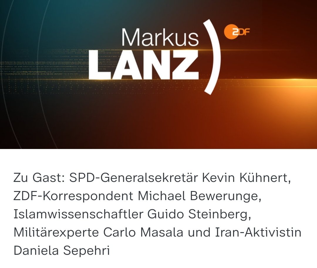 📺Gleich um 22:45 Uhr: Markus #lanz im @zdf Mit @daniela_sepehri , @BewerungeMicha , Guido Steinberg, @CarloMasala1 und Kevin Kühnert.