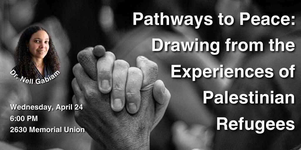 TONIGHT'S SPEAKER

Dr. Nell Gabiam reflects on the prospects for a peaceful resolution of the Israeli-Palestinian conflict from the perspective of Palestinian refugees.

The lecture begins at 6pm in 2630 MU.
