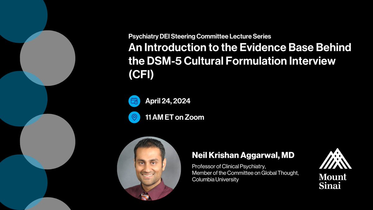 Join the Psychiatry DEI Steering Committee for our next Just Talks Lecture: The Evidence Base Behind the DSM-5 Cultural Formulation Interview (CFI) with Neil Krishan Aggarwal, MD, Professor of Psychiatry at @ColumbiaPsych. 4/24 at 11 AM. Register Here: eventbrite.com/e/the-evidence…
