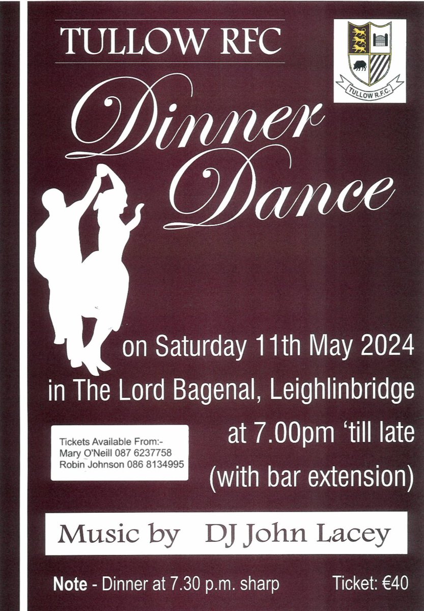 *Tullow RFC Dinner Dance* 🗓️: Saturday 11/5/2024. Save the date! A great night is promised at our annual dinner dance in The Lord Bagenal Inn, Leighlinbridge. Contact: Mary O’ Neill or Robin Johnson to book your tickets. Details below.