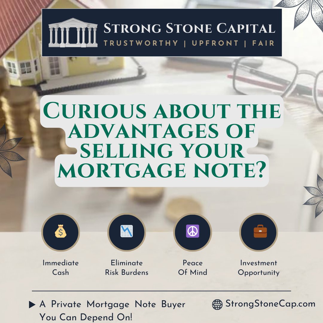 Let's Explore some of the Benefits of selling your Mortgage note!  
Immediate Cash 💰 
Risk Mitigation 🛡️ 
Eliminate Risk Burdens 📉 
Other Investment Opportunity 💼💰
Peace of Mind ☮️ 
Elevate your financial strategy with Strong Stone Capital. 💼🏡
#NoteBuyers #StrongStoneCap