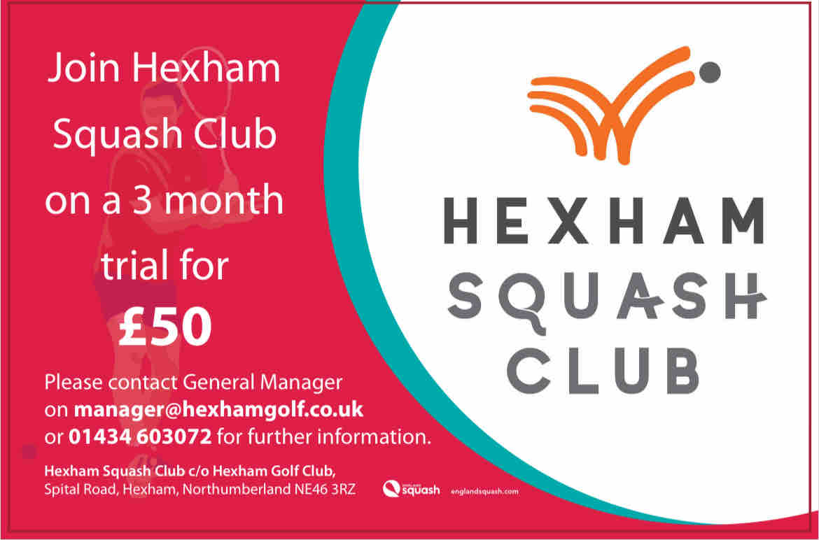 Hexham squash club is offering a 3 month trial membership, family membership option, and free taster sessions for anyone wishing to give it a go!