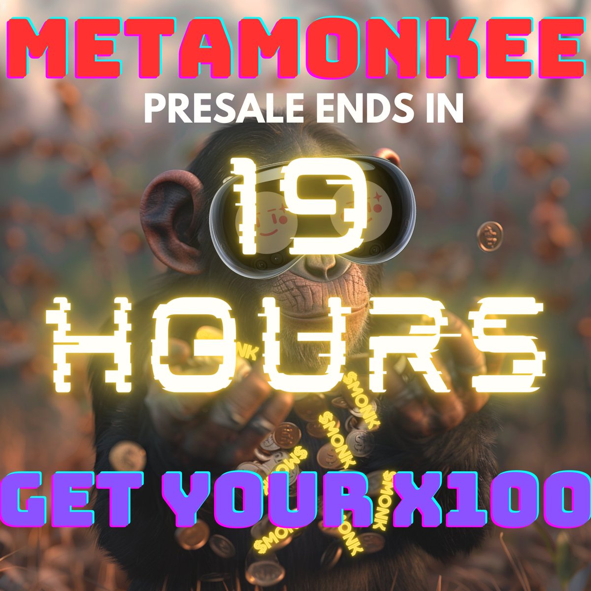 #MetaMonkee Fair Launch PRESALE ENDS IN 19 HOURS ‼️⏰

#MetaMonkee Fair Launch PRESALE ENDS IN 19 HOURS ‼️⏰

🗓 Launch Date: April 17th 
After the presale ends 📈

Fair Launch 😊 👇
pinksale.finance/launchpad/bsc/…

WE ARE THE META-ARMY ⚔️ WE ARE THE META-LEGION 

#METAMONKEE