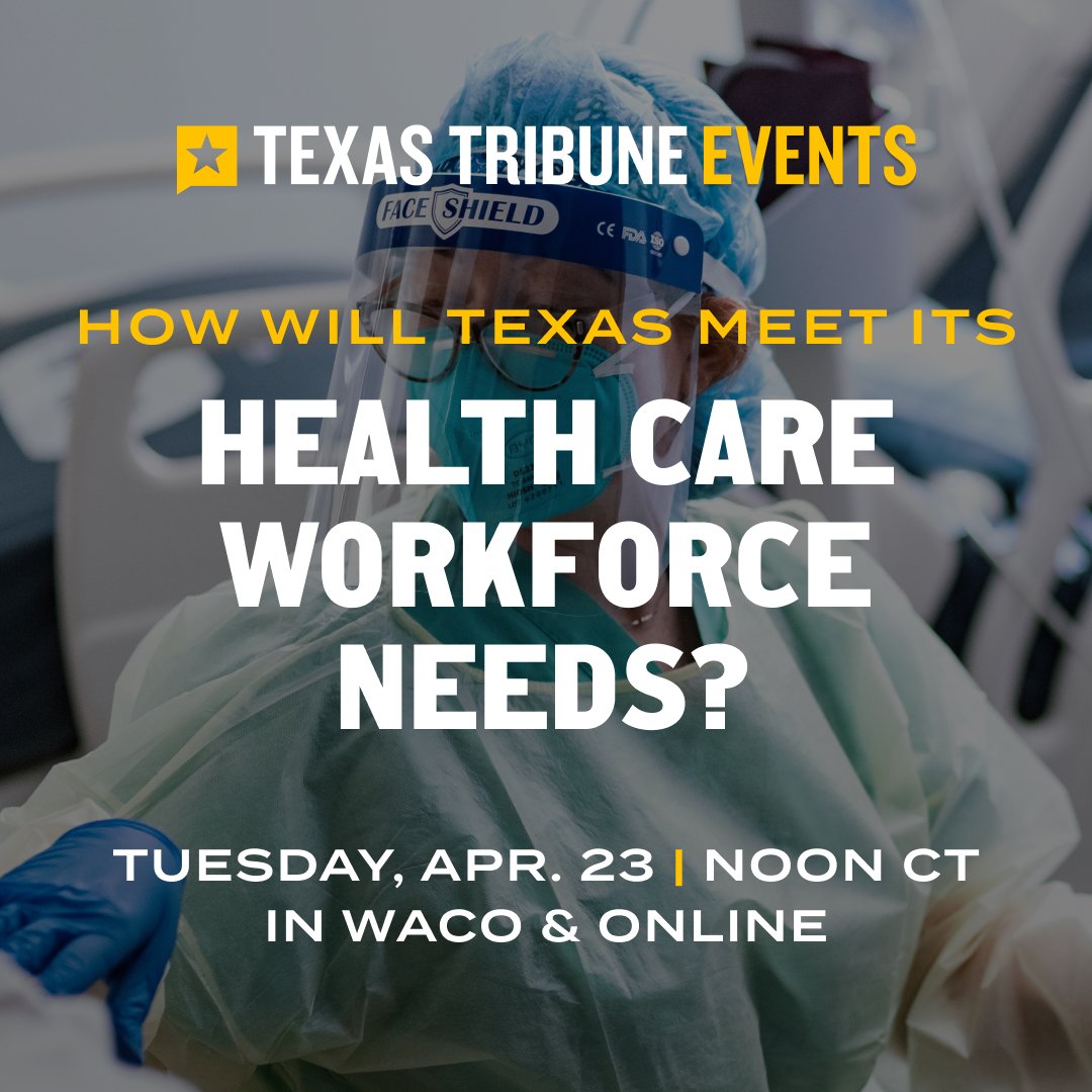 Hear from educators and community leaders about what actions Texas leaders and lawmakers can take to address our health care workforce needs and make sure Texans have access to health care. Happening in Austin at noon Tuesday, April 23. RSVP: trib.it/qnaLlI #TTEvents