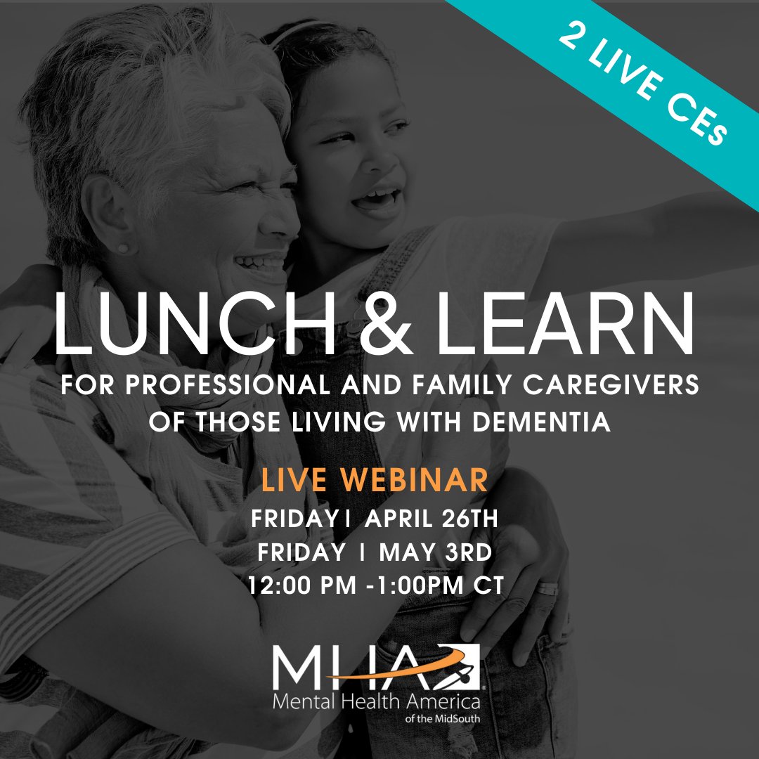 MHAMidSouth's tweet photo. Need CEs?? Join us for our LUNCH &amp; LEARN series for professional and family caregivers of those living with dementia! 
https://t.co/xNUDOUS9IY https://t.co/zdhAk0uvsh