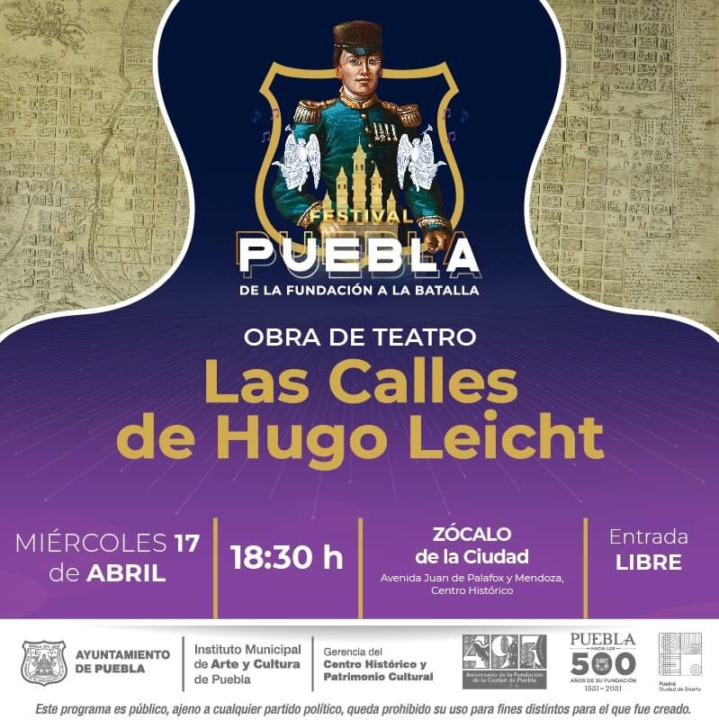 🎭 Informamos. Se presentará la obra 'Las Calles de Hugo Leicht', quien documentó años de historia de la Ciudad de Puebla. 🗓️ Miércoles 17 de Abril. ⏰ 18:30 h. 📍 Zócalo de la Ciudad. Programa: bit.ly/3UbGyCD