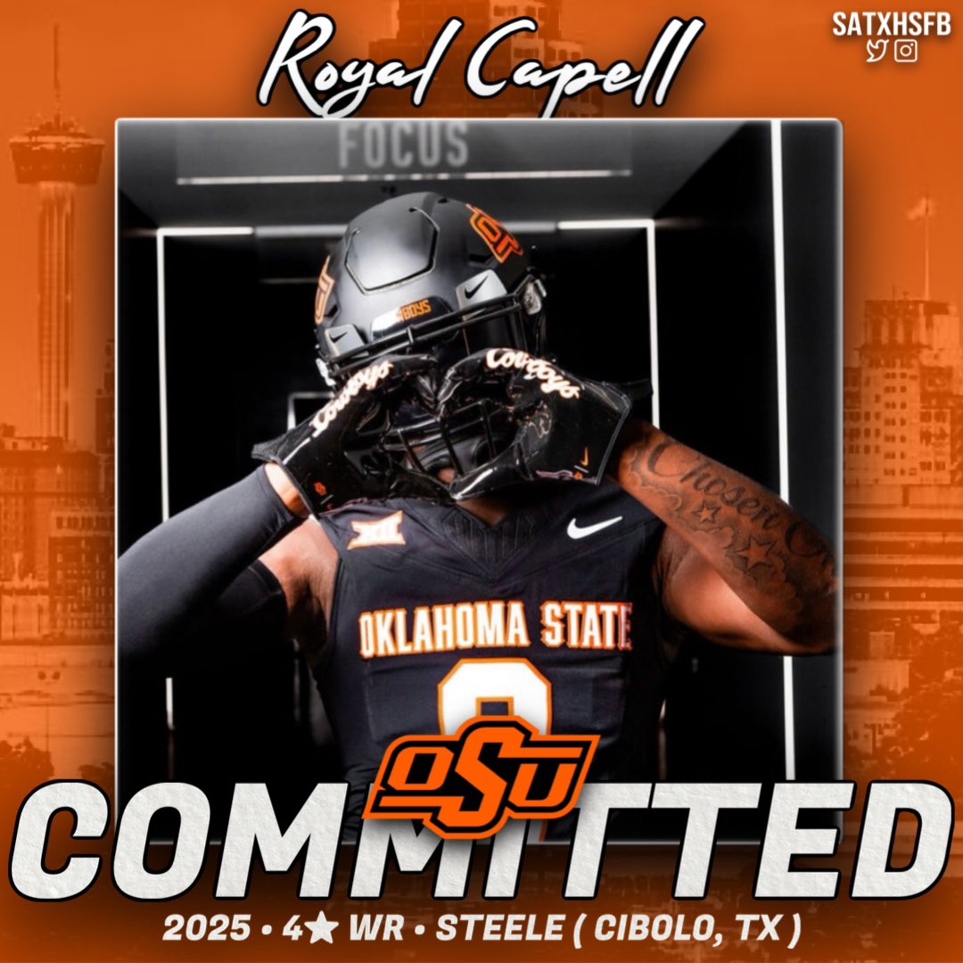 BREAKING: 2025 Steele Four-Star WR Royal Capell has COMMITTED to Oklahoma State University‼️ -FOLLOW @satxhsfb for more SATXHSFB coverage-