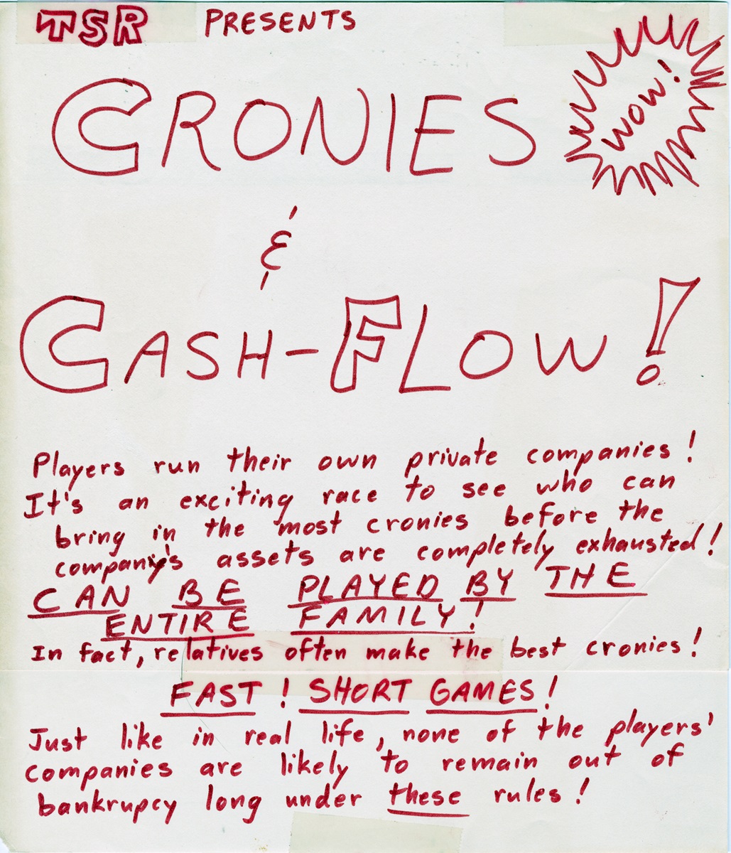 TSR ephemera: A bit of internal office humor about business-threatening nepotism at TSR circa 1981, a flyer for 'Cronies & Cash-Flow.' A game that 'can be played by the entire family. In fact, relatives often make the best cronies.' #dnd #rpg