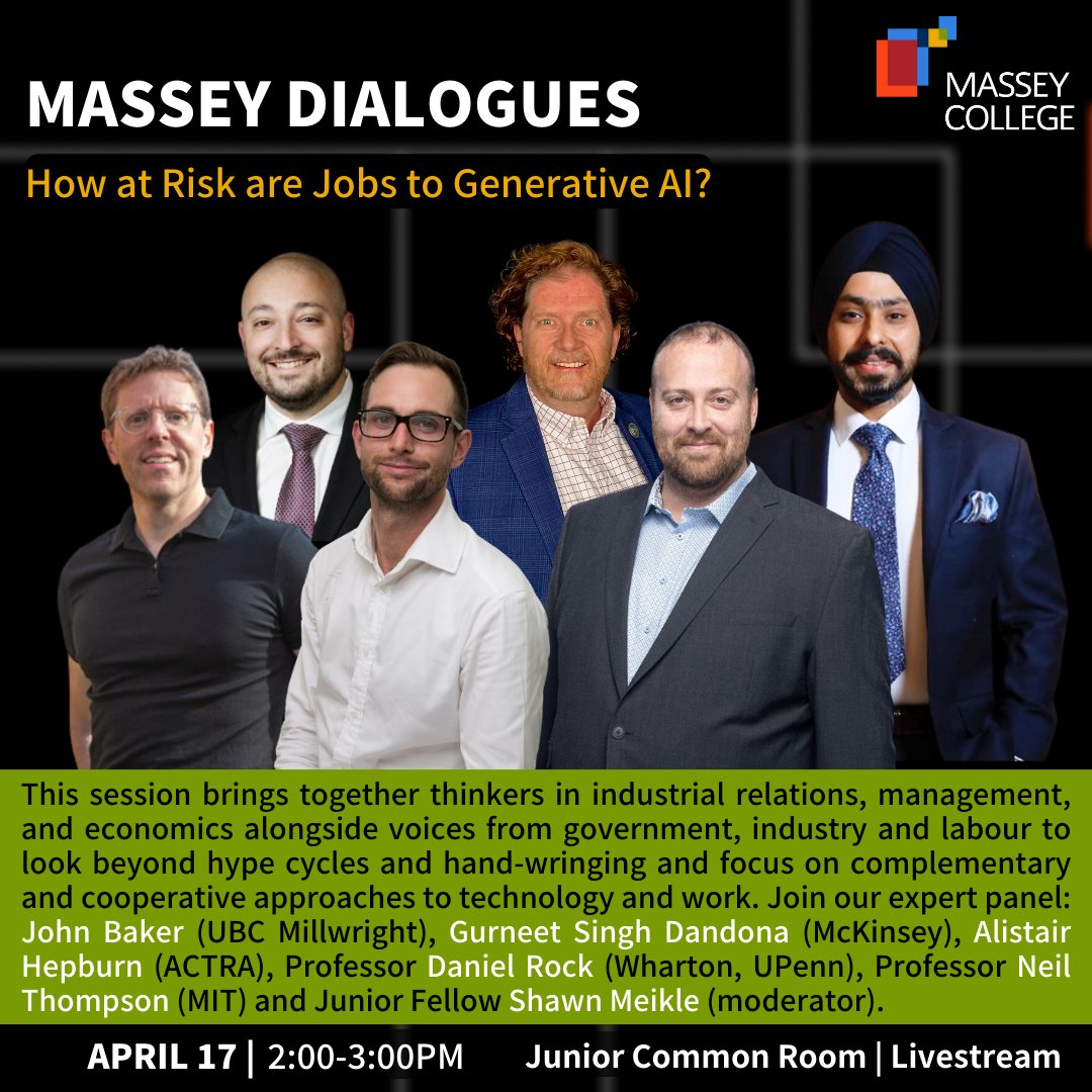 APRIL 17 | 2pm #MasseyDialogues - How at Risk are Jobs to Generative AI with expert panel: @danielrock @Wharton, John Baker @Millwrights2309, Prof Neil Thompson @mit_ide, Gurneet Singh Dandona @McKinsey, Alistair Hepburn @ACTRAToronto Join masseycollege.ca/events/massey-…