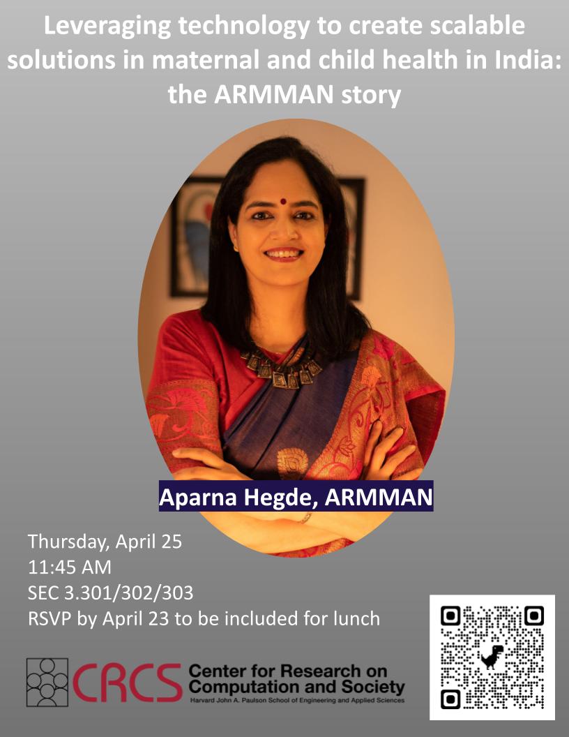 We are thrilled to host @hegde_aparna who will be sharing the @armmanindia story on Thursday, April 25 at 11:45 am in SEC 3.301/302/303. More info: crcs.seas.harvard.edu/event/the-ARMM… Register here by 4/23: forms.gle/g7Hw1TTfQEj19R…