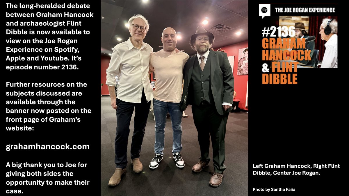 Graham__Hancock's tweet photo. Debate with archaeologist Flint Dibble out now on the Joe Rogan Experience:
https://t.co/RnuhYP5oEC
(Also on Apple and Spotify)

Concerning Gunung Padang: https://t.co/oj4U2oVlwm

Multiple new articles relevant to the debate now posted on my website: https://t.co/Iha4bmYUeX https://t.co/oATxXgVR7m