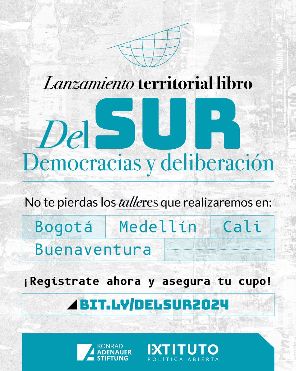 No te pierdas nuestros talleres territoriales del libro 'Del Sur: Democracias y deliberación' en: 📌Bogotá  📌Medellín  📌Cali 📌Buenaventura  ¡Próximamente! ¡Regístrate ahora y asegura tu cupo! 💼🚀 bit.ly/delsur2024 Link en bio.