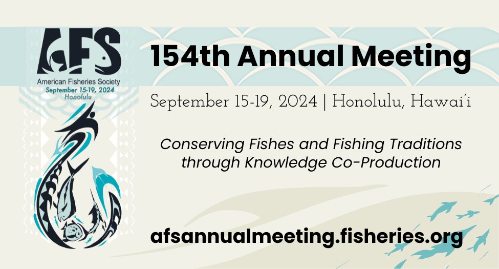 Just 10 days left to submit your abstract for the #AFS154 Annual Meeting in Honolulu! Submit your abstract by April 26: afsannualmeeting.fisheries.org/call-for-abstr…