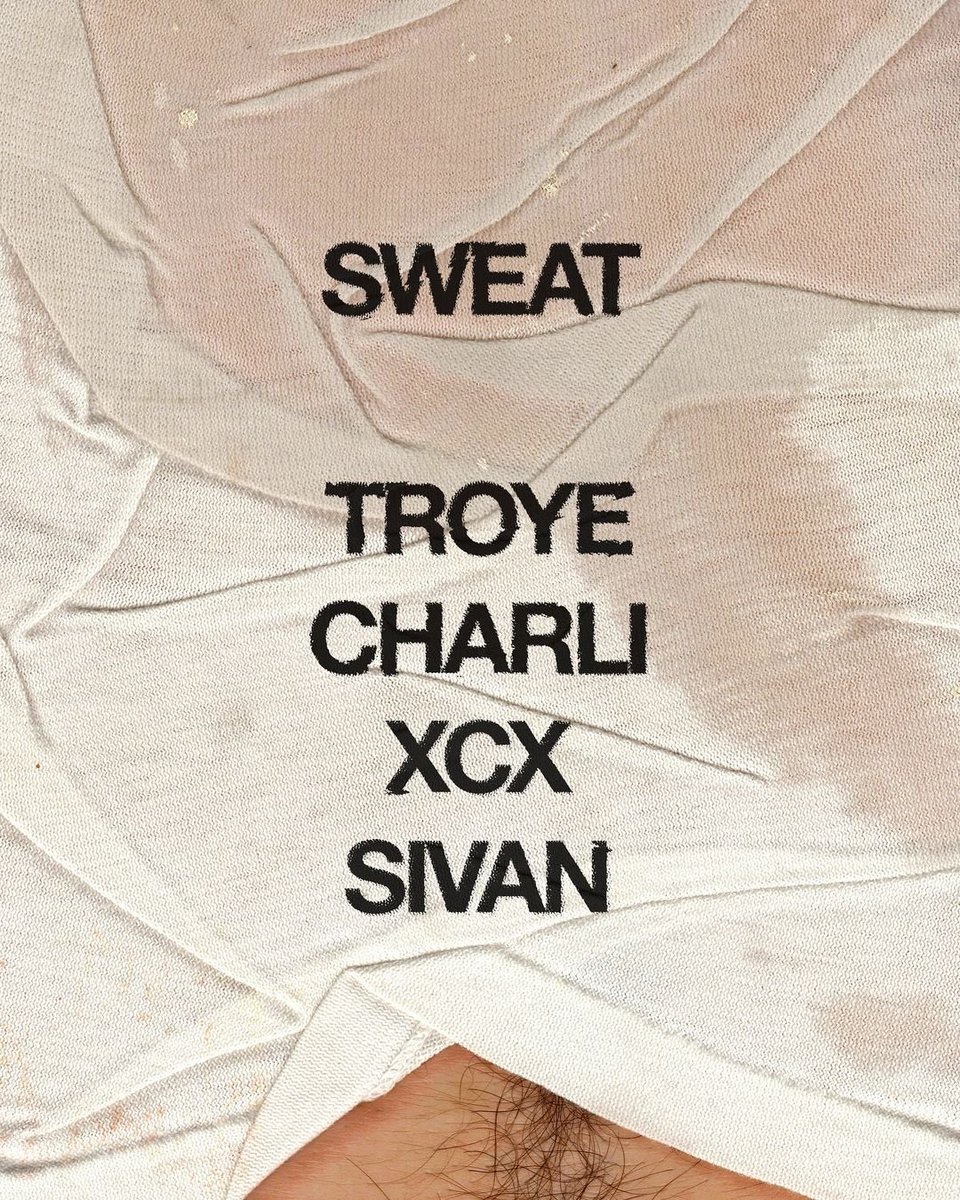 SWEAT - TROYE SIVAN & CHARLI XCX 👀