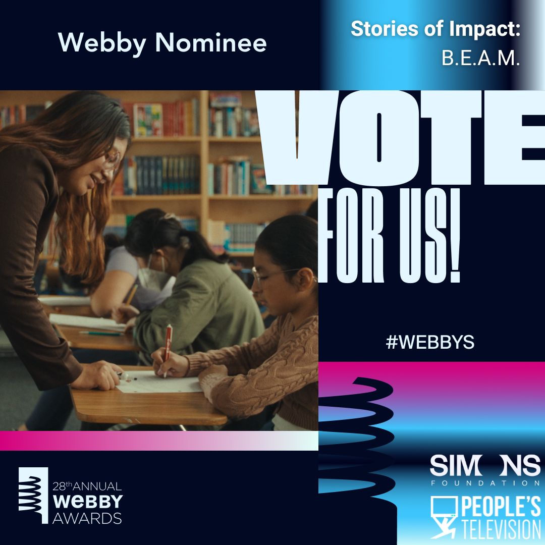 Big news! The documentary series featuring BEAM student Consuelo, “Stories of Impact,” by @sciencesandbox and @peoplestv has been nominated for a Webby! Vote for People's Television here: bit.ly/4cUmr3iote